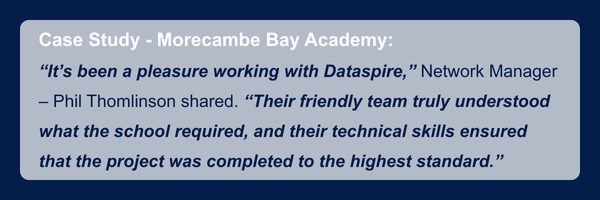 Quote from Morecambe Bay Academy Case Study